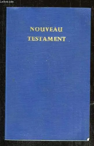 Nouveau testament notre - nouveau,