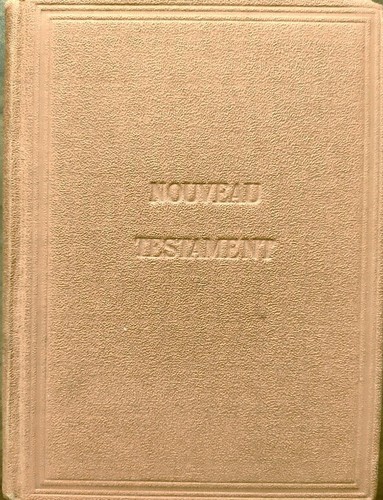 Nouveau testament notre - testament, de